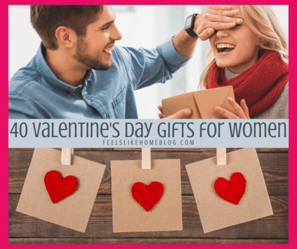 40+ Best Valentines Gift Ideas for Women