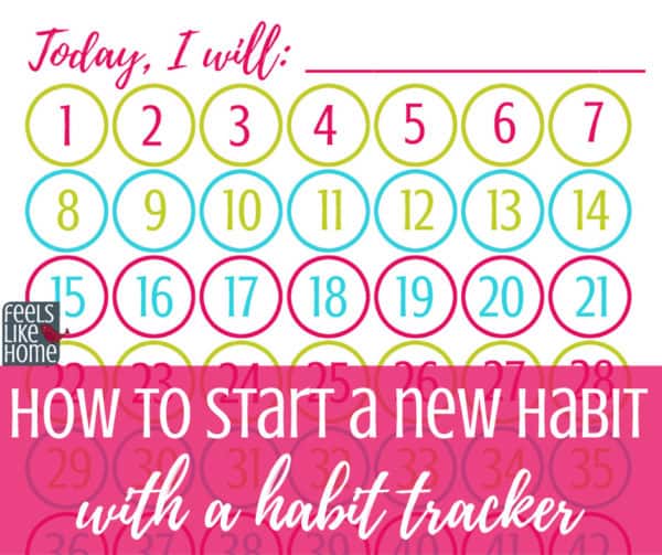 How to Start a New Habit (and a Free Printable Habit Tracker)