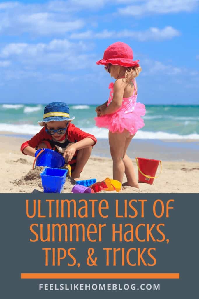 Mom’s Ultimate List of Summer Hacks, Tips, & Tricks